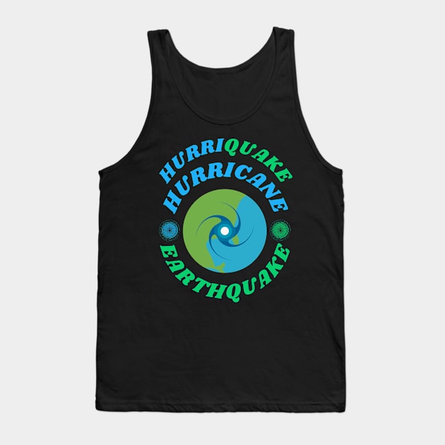 Hurriquake Hurricane Earthquake 2023 California Tank Top by Shean Fritts 